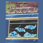 Eco-nundrums: North Pole to Miami