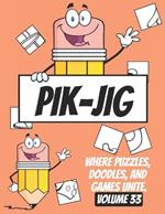 PIK-JIG Puzzles: Drawing Hidden Wonders with Every Stroke: Drawing Delights: Explore the World of Pik-Jig