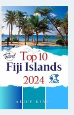 Top 10 Fiji Islands (Standard Color Guide): The ultimate guide to planning and choosing your right vacation island