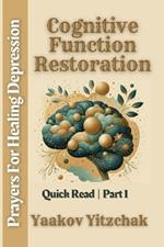 Cognitive Function Restoration Prayers For Healing Depression Quick Read Part 1: Aesthetic Abstract Minimalistic Beige Sage Gold Book Cover Design