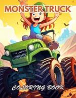 Monster Truck Coloring Book: Coloring Book for Stress Relief and Relaxation