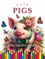 Pigs Coloring Book: For Adults & Children