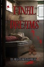 Final Dreams: A Dream House Sequel