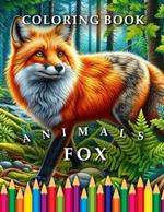 Fox Coloring Book: For Adults & Children