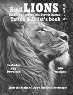 Royal Lions tattoo book Lionhearted: : Capturing Noble Power in Charcoal Vol. 2: Unparalleled reference of Lions with filigree ornaments tattoo designs for artists