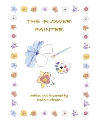 The Flower Painter - Kevin D Finson - cover