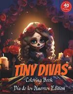 Tiny Divas Coloring Book Día de los Muertos Edition