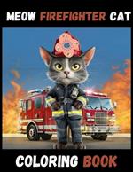 Meow Firefighter Cat Coloring Book