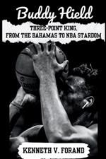 Buddy Hield: Three-Point King, From the Bahamas to NBA Stardom