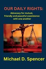 Our Daily Rights: Advocacy for Mutual, Friendly and Peaceful Coexistence with One Another