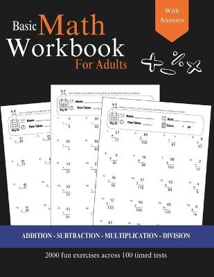 Basic Math for Adults - Addition, Subtraction, Multiplication, Division Exercises with Answers: Simple Math Refresher for Adults with more than 2000 exercises - Arc's Education - cover