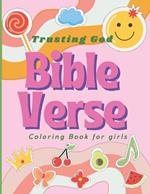 Bible Verse Coloring Book for Girls: Trusting God: Strengthen your confidence in God while having fun coloring!