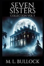 Seven Sisters Collection: Volume Three