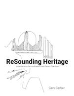 ReSounding Heritage: Understanding the Huntington Stake Center Pipe Organ