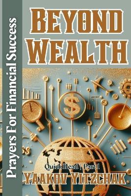 Beyond Wealth Prayers For Financial Success Quick Read Part 1: Blue Gold Aesthetic Abstract Minimalistic Glitter Cover Art Design - Yaakov Yitzchak - cover