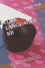 Love Languages 101: Speaking Your Partner's Heart Language This Valentine's Day