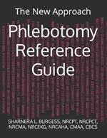 Phlebotomy Reference Guide: The New Approach