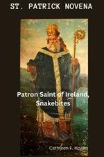 St. Patrick Novena: Patron Saint of Ireland, Snakebites