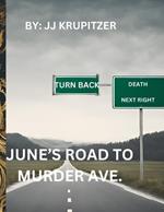 June's Road to Murder Ave.