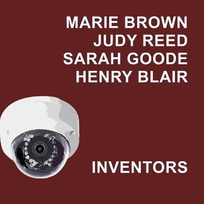 Marie Brown Judy Reed Sarah Goode Henry Blair Inventors - Billy D Manus - cover