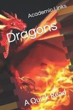 Dragons: A Quick Read