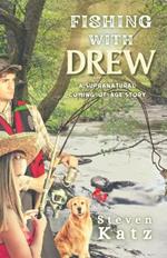 Fishing with Drew: A Supranatural Coming-of-Age Story