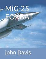 MiG-25 FOXBAT