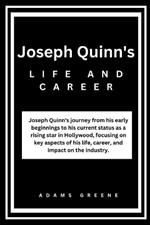 Joseph Quinn's life and career: Joseph Quinn's journey from early beginnings to his current status as a rising star in Hollywood, focusing on key aspects of his life, career, and impact on d industry
