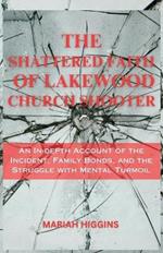 The Shattered Faith of Lakewood Church Shooter: An In-depth Account of the Incident, Family Bonds, and the Struggle with Mental Turmoil
