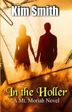In the Holler: A Mt. Moriah Novel