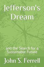 Jefferson's Dream: and the Search for a Sustainable Future