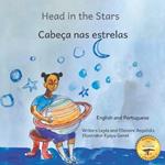 Head In The Stars: A Big Dream for A Little Girl in Portuguese and English