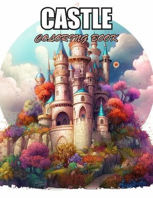 Castle Coloring Book for Adult: High Quality and Unique Colouring Pages - Alan Tom - cover