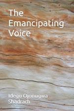 The Emancipating Voice