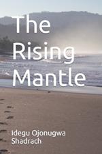 The Rising Mantle