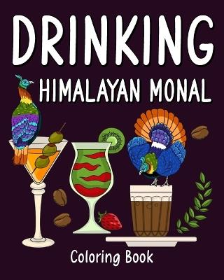 Drinking Himalayan Monal Coloring Book: Recipes Menu Coffee Cocktail Smoothie Frappe and Drinks - Paperland - cover