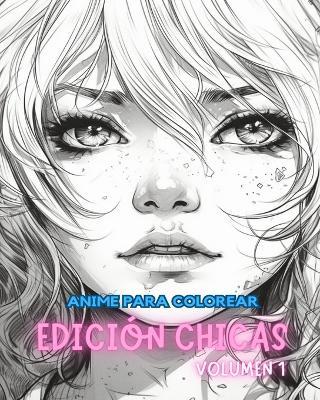 Libro para colorear anime CHICAS VOLÚMEN 1: Entusiastas del arte manga y el anime Alivio del estrés Coloración para adultos - Adult Coloring Books - cover