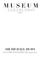 Musum Collection Artist photographic Retrospective Sir Michael Huhn