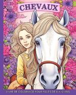 Chevaux Livre de Coloriage pour Filles de 8 à 12 Ans: 60 Images Magnifiques et Faciles à Colorier pour les Adolescents