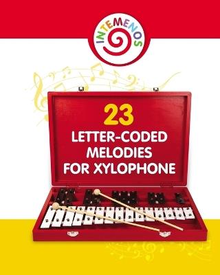23 Letter-Coded Melodies for Xylophone: Easy Play Songs - Xylophone Sheet Music - Helen Winter - cover