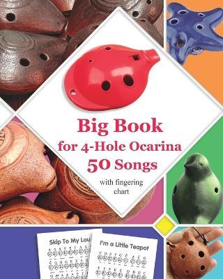 Big Book for 4-Hole Ocarina - 50 Songs with Fingering Chart - Helen Winter - cover