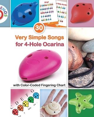 30 Very Simple Songs for 4-Hole Ocarina with Color-Coded Fingering Chart - Helen Winter - cover