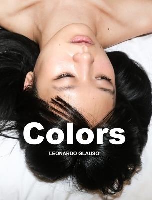 Colors. Leonardo Glauso - Leonardo Glauso - cover