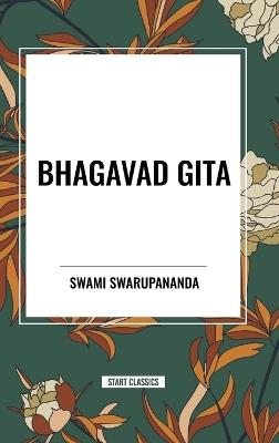 Bhagavad Gita - Swami Swarupananda - cover