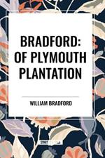 Bradford: Of Plymouth Plantation