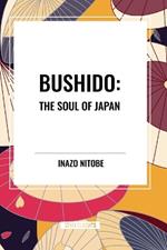 Bushido: The Soul of Japan