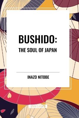 Bushido: The Soul of Japan - Inazo Nitob - cover