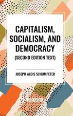 Capitalism, Socialism, and Democracy