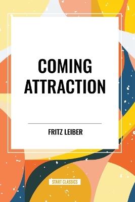 Coming Attraction - Fritz Leiber - cover