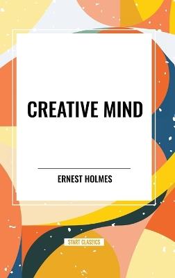 Creative Mind - Ernest Holmes - cover